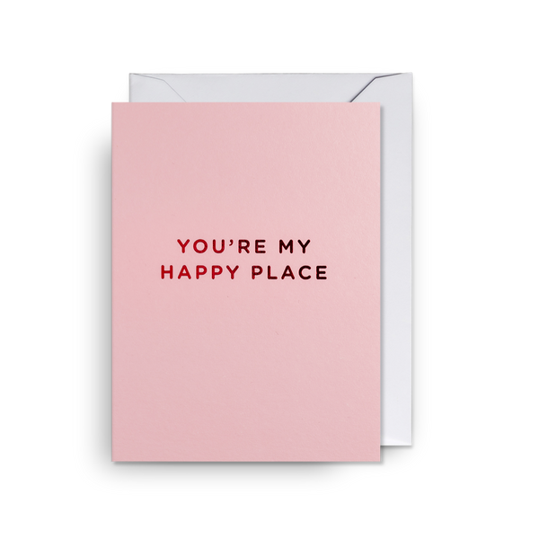 You're My Happy Place Greeting Card